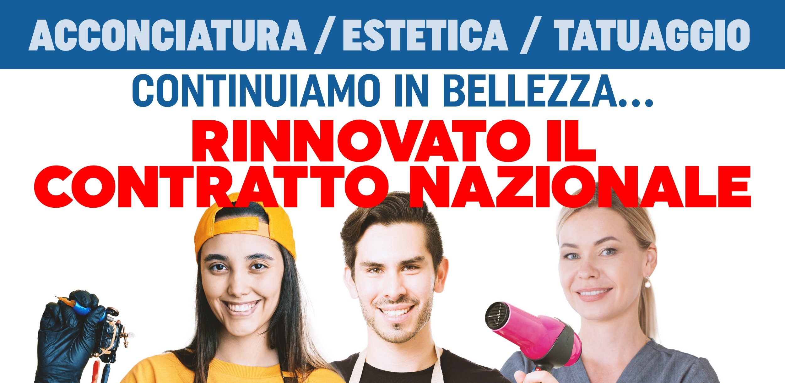 Nella tarda serata del 20 maggio scorso e dopo 7 mesi di serrata trattativ è stata sottoscritta l'ipotesi di accordo per il rinnovo del CCNL Acconciatura, Estetica, Tricologia non curativa, Tatuaggio, Piercing e Centri Benessere. 140mila lavoratori coinvolti in 60mila imprese per lo più artigiane. Aumenti retributivi e avanzamento nel riconoscere le professionalità e la qualità di quanti operano nel settore. Cosa prevede il rinnovo?
